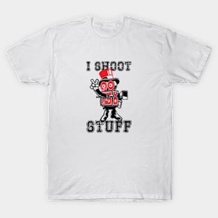 Film Maker | I Shoot Stuff T-Shirt